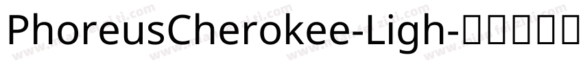 PhoreusCherokee-Ligh字体转换