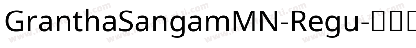 GranthaSangamMN-Regu字体转换