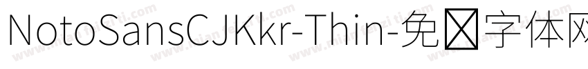 NotoSansCJKkr-Thin字体转换