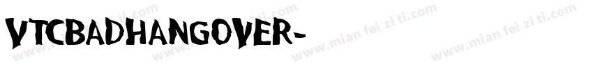VTCBadHangover字体转换