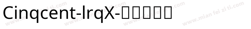 Cinqcent-lrqX字体转换