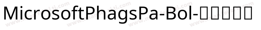 MicrosoftPhagsPa-Bol字体转换