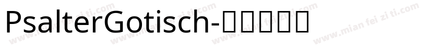 PsalterGotisch字体转换