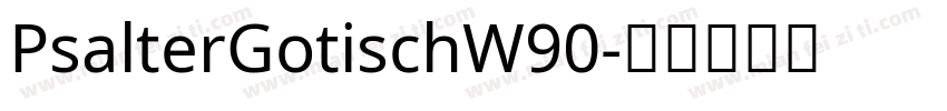 PsalterGotischW90字体转换