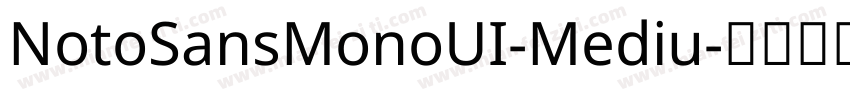 NotoSansMonoUI-Mediu字体转换
