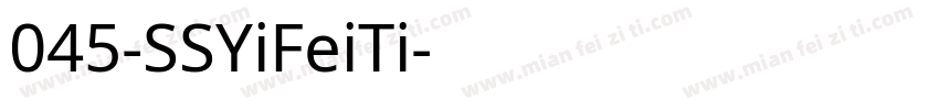 045-SSYiFeiTi字体转换