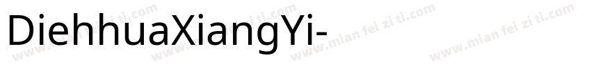 DiehhuaXiangYi字体转换