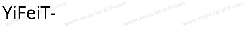 YiFeiT字体转换