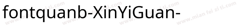 fontquanb-XinYiGuan字体转换