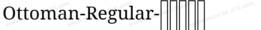 Ottoman-Regular字体转换