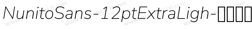 NunitoSans-12ptExtraLigh字体转换