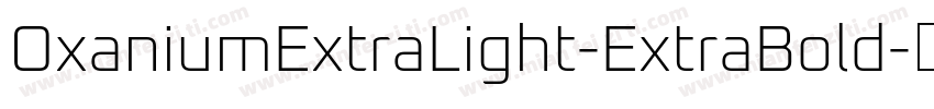 OxaniumExtraLight-ExtraBold字体转换