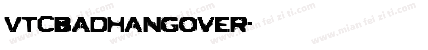 VTCBadHangover字体转换