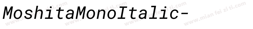 MoshitaMonoItalic字体转换