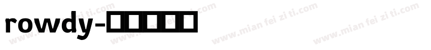 rowdy字体转换