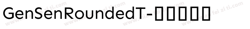 GenSenRoundedT字体转换