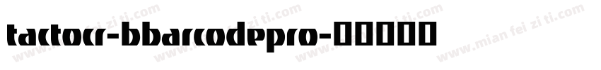 tactocr-bbarcodepro字体转换