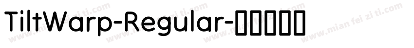 TiltWarp-Regular字体转换