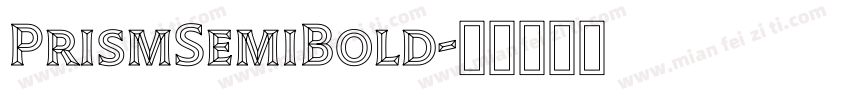 PrismSemiBold字体转换