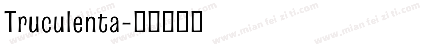 Truculenta字体转换