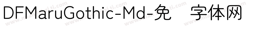 DFMaruGothic-Md字体转换