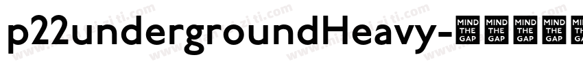p22undergroundHeavy字体转换