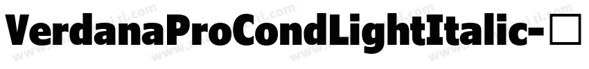 VerdanaProCondLightItalic字体转换