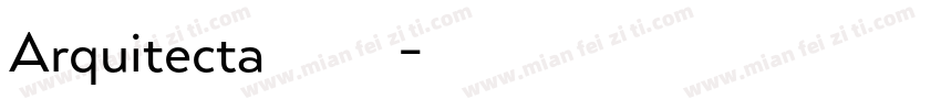 Arquitecta字体下载字体转换