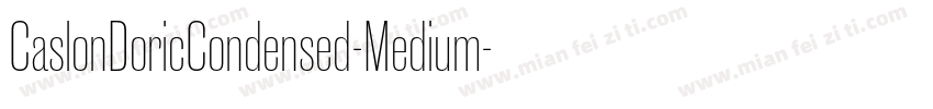 CaslonDoricCondensed-Medium字体转换