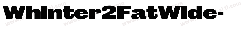 Whinter2FatWide字体转换