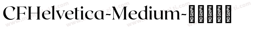 CFHelvetica-Medium字体转换