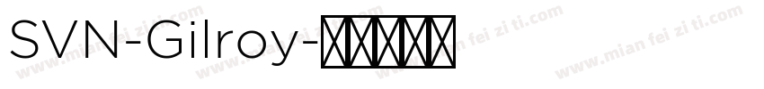 SVN-Gilroy字体转换