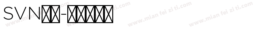 SVN字体字体转换