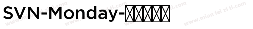 SVN-Monday字体转换