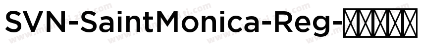 SVN-SaintMonica-Reg字体转换