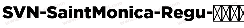 SVN-SaintMonica-Regu字体转换