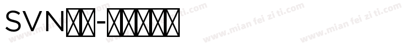 SVN字体字体转换