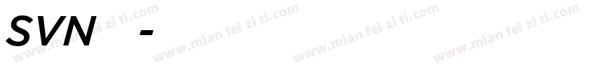 SVN字体字体转换
