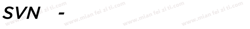 SVN字体字体转换