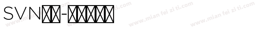 SVN字体字体转换