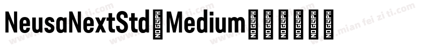NeusaNextStd-Medium字体转换
