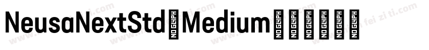 NeusaNextStd-Medium字体转换