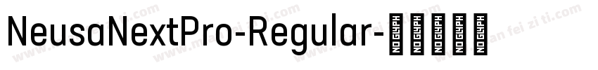 NeusaNextPro-Regular字体转换