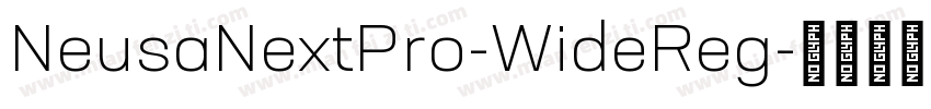 NeusaNextPro-WideReg字体转换