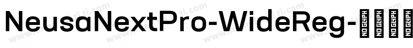 NeusaNextPro-WideReg字体转换