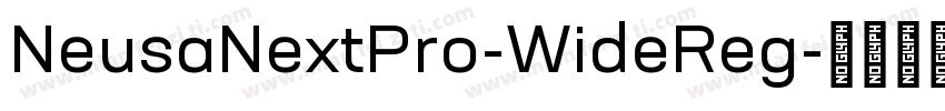 NeusaNextPro-WideReg字体转换
