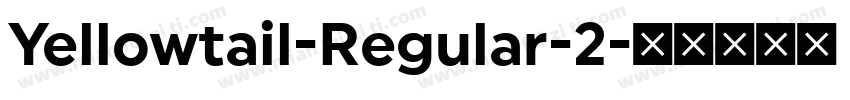 Yellowtail-Regular-2字体转换