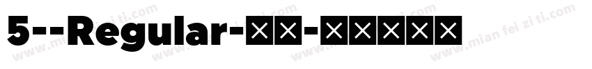 5--Regular-常规字体转换