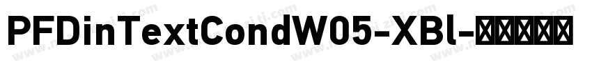 PFDinTextCondW05-XBl字体转换