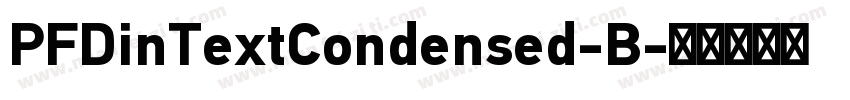 PFDinTextCondensed-B字体转换